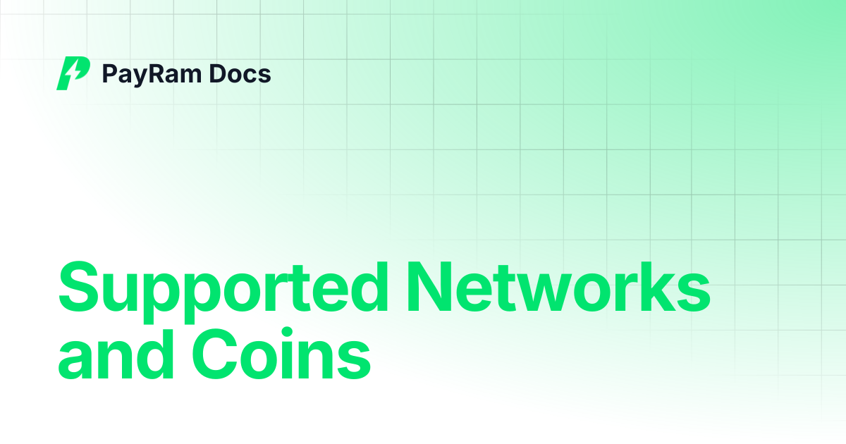 Supported Networks and Coins | PayRam Docs