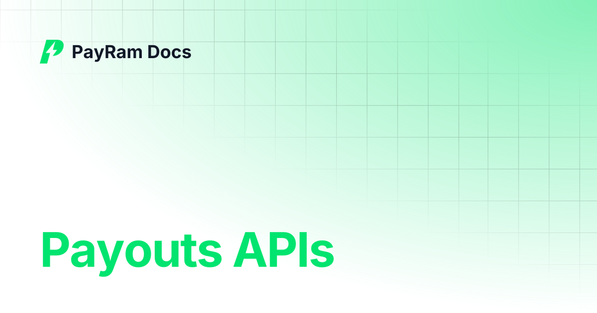Payouts APIs | PayRam Docs