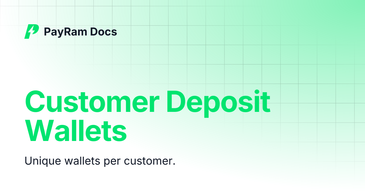 Customer Deposit Wallets | PayRam Docs