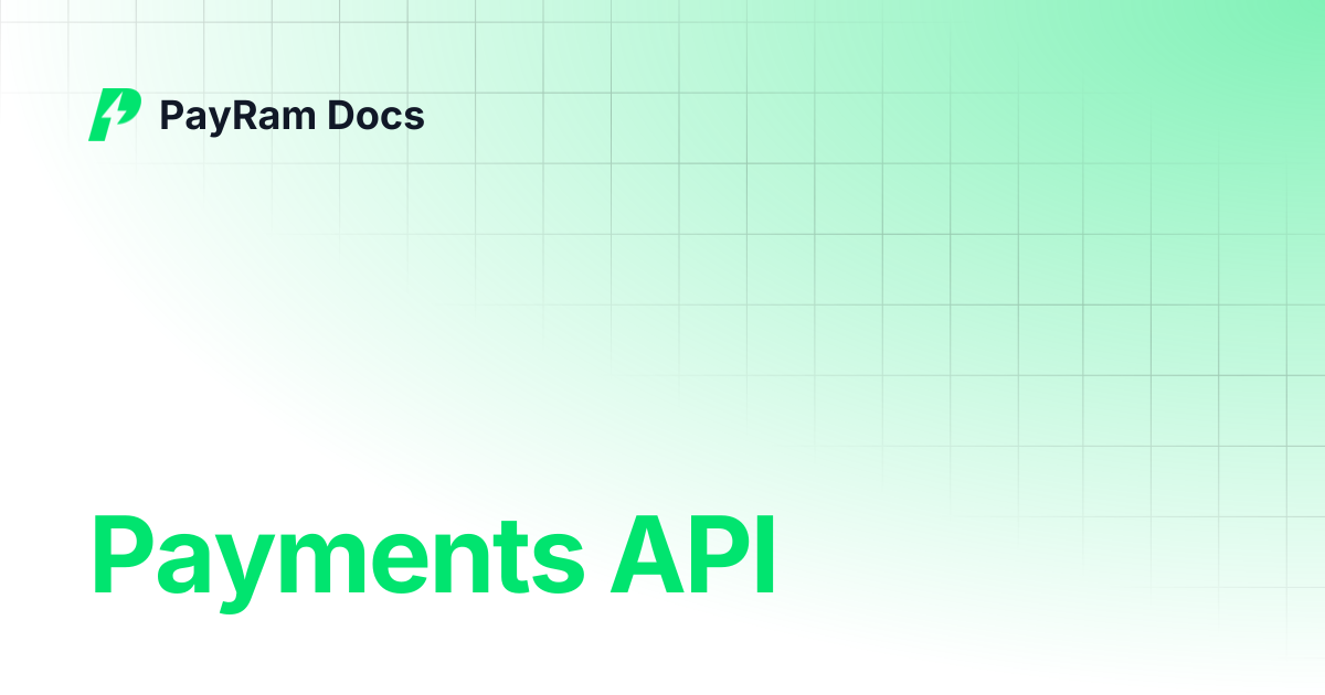 Payments API | PayRam Docs