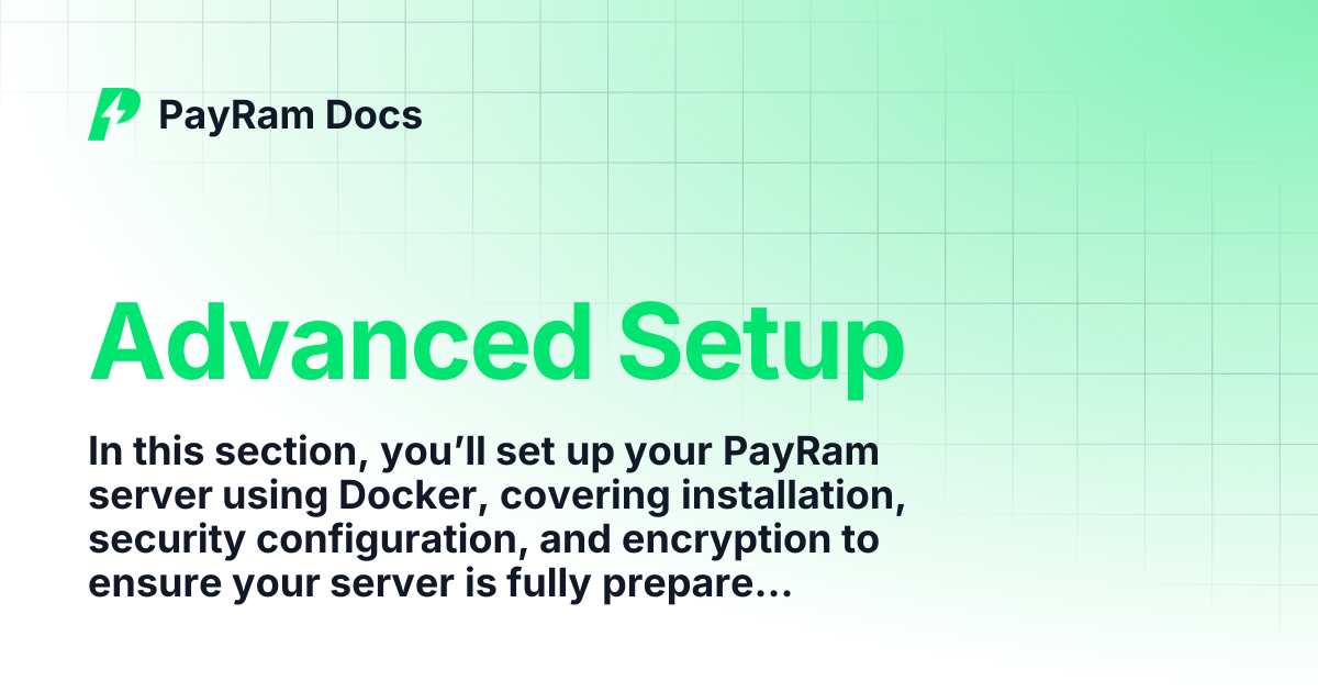 Advanced Setup | PayRam Docs