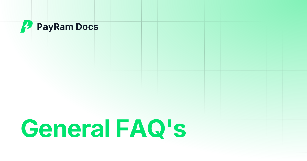 General FAQ's | PayRam Docs