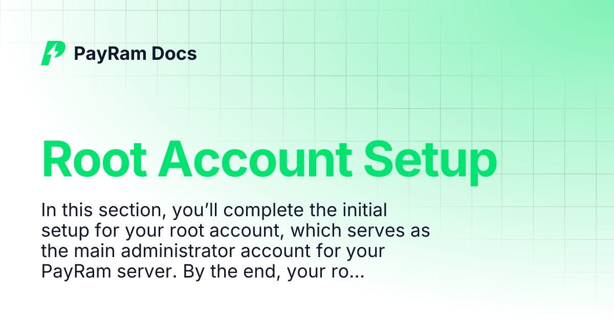 Root Account Setup | PayRam Docs